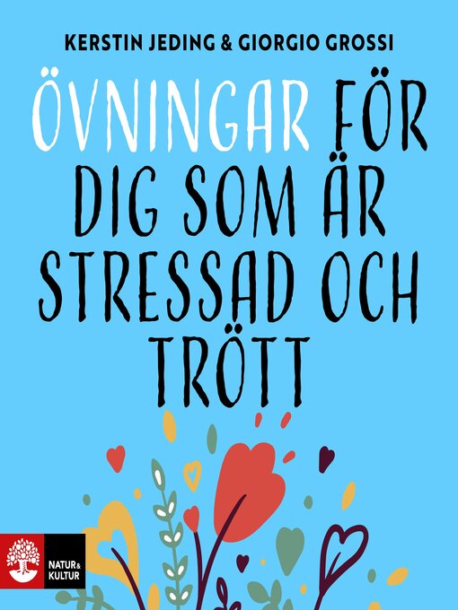 Titeldetaljer för Övningar för dig som är stressad och trött av Giorgio Grossi - Tillgänglig
